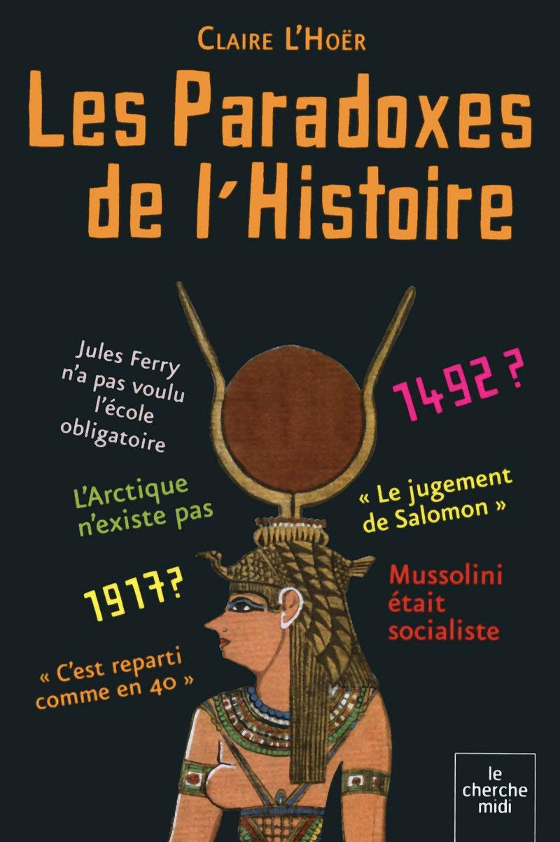 Livre Les paradoxes de l'histoire - Claire L'Hoër (Livre neuf) - ISBN 2749116740