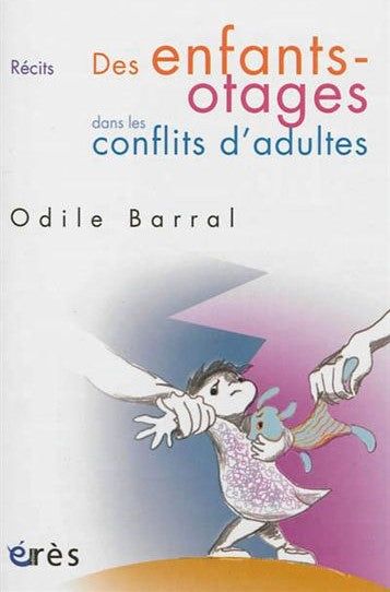 Livre Des enfants-otages dans les confilts d'adultes - Odile Barral (Livre d'occasion) - ISBN 274...