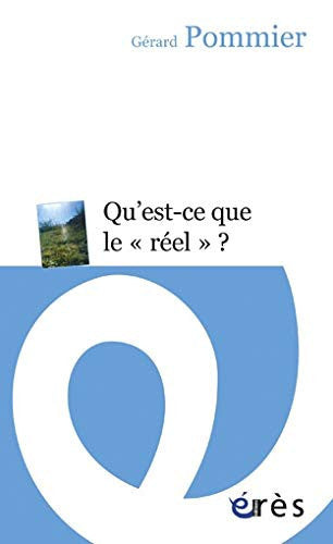 Livre Qu'est-ce que le "réel" ? (Gérard Pommier) (Livre d'occasion) - ISBN 274924160X