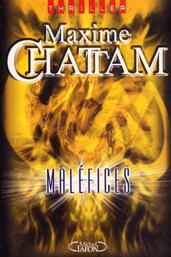 Maléfices - Maxime Chattam