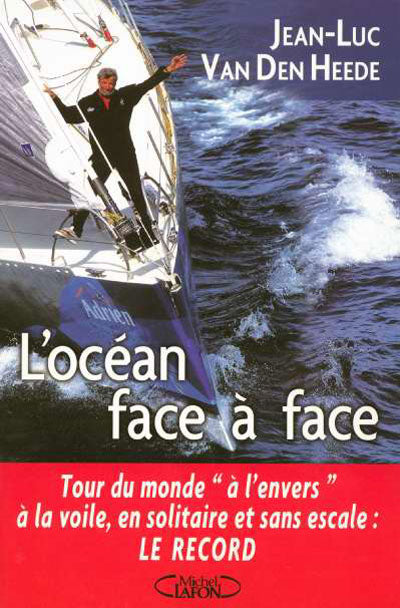 Livre L'océan face à face - Jean-Luc Van Den Heede (Livre d'occasion) - ISBN 2749901448
