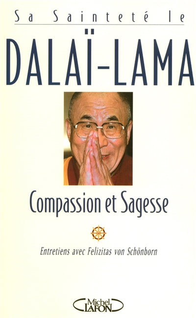 Livre Compassion et sagesse - Dalaî-Lama (Livre d'occasion) - ISBN 2749901618