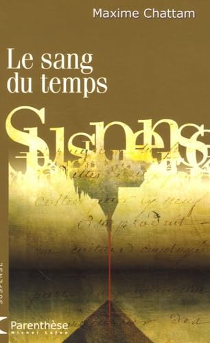 Livre Le sang du temps - Maxime Chattam (Livre d'occasion) - ISBN 2749904889