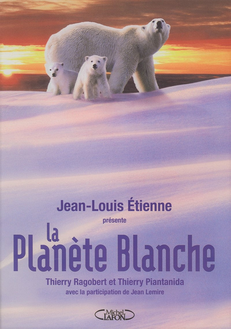 Livre La planète blanche - Jean-Louis Étienne (Livre d'occasion) - ISBN 274990546X