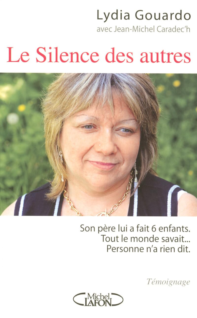 Livre Le silence des autres - Lydia Gouardo (Livre d'occasion) - ISBN 2749907950