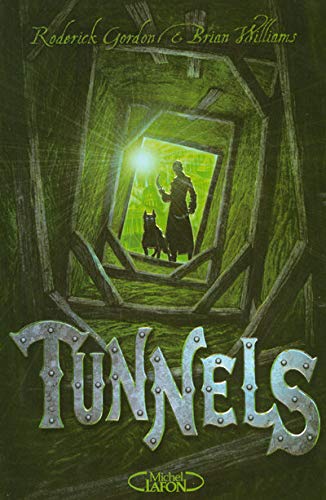 Livre ISBN 2749908191 Tunnels # 1 (Roderick Gordon)