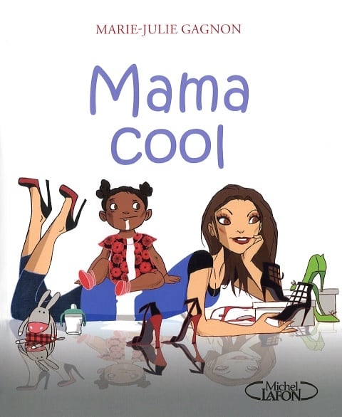 Livre Mama cool (Marie-Julie Gagnon) (Livre d'occasion) - ISBN 2749910277