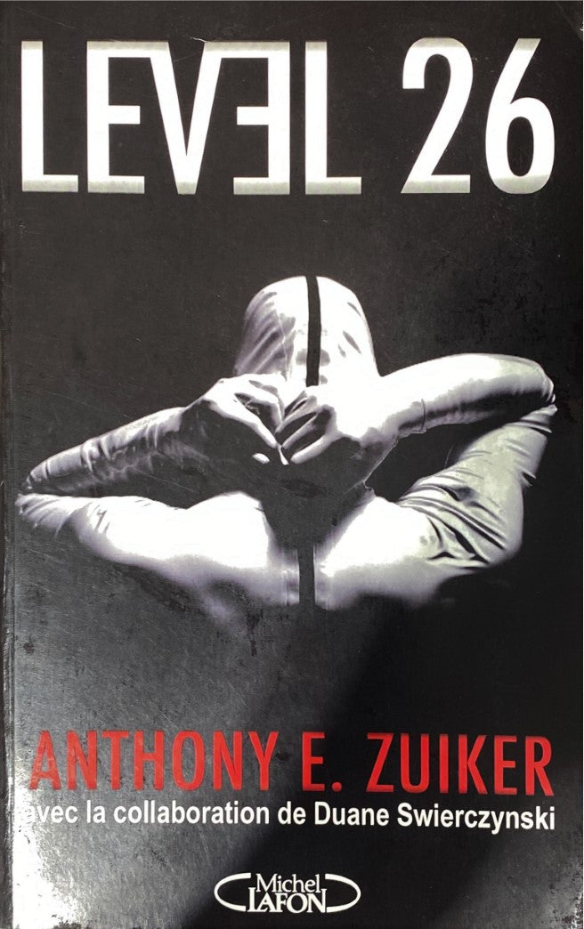 Livre Level 26 (Anthony E. Zuiker, Duane Swierczynski) (Livre d'occasion) - ISBN 2749911222