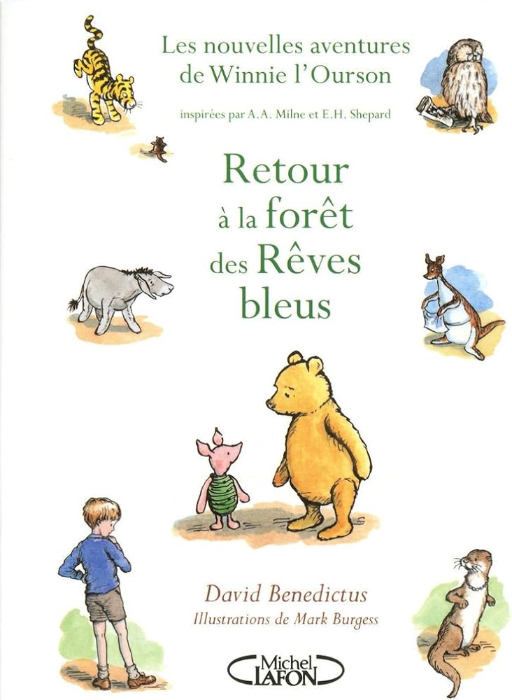 Les nouvelles aventures de Winnie l'Ourson : Retour à la forêt des rêves bleus - David Benedictus