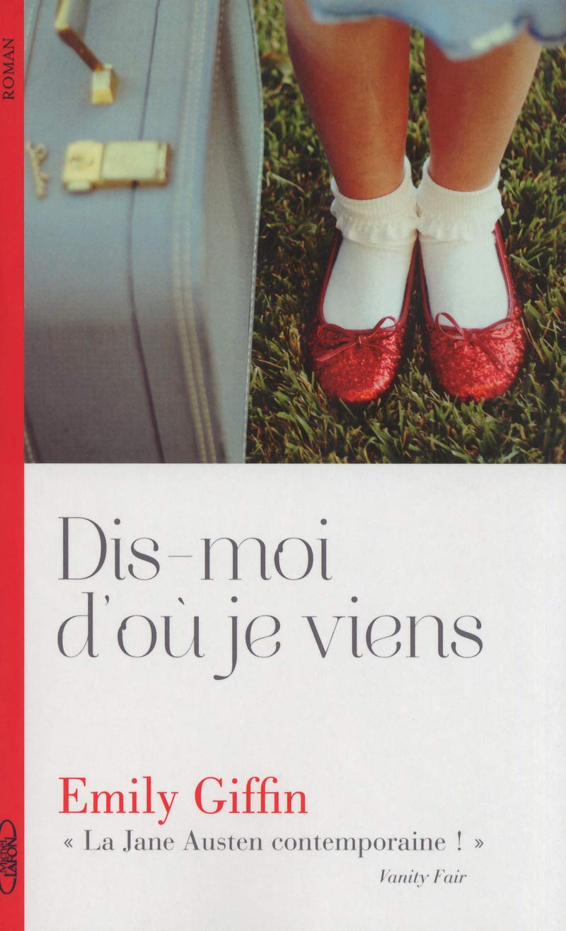Livre Dis-moi d'où je viens - Emily Giffin (Livre d'occasion) - ISBN 2749919304