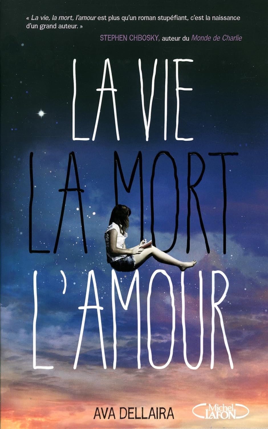Livre La vie, la mort, l'amour - Ava Dellaira (Livre d'occasion) - ISBN 2749923328