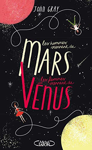 Livre Les hommes viennent de mars, les femmes viennent de vénus : connaître nos différences pour...