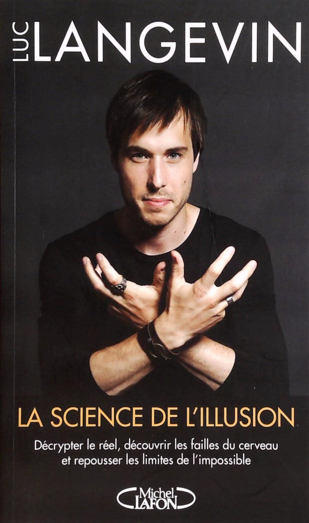 Livre La science de l'illusion - Luc Langevin (Livre d'occasion) - ISBN 2749934435