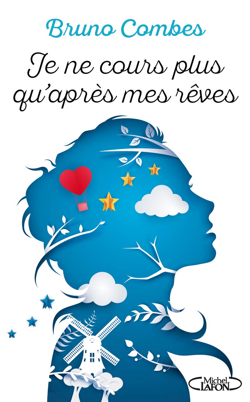 Je ne cours plus qu'après mes rêves - Bruno Combes