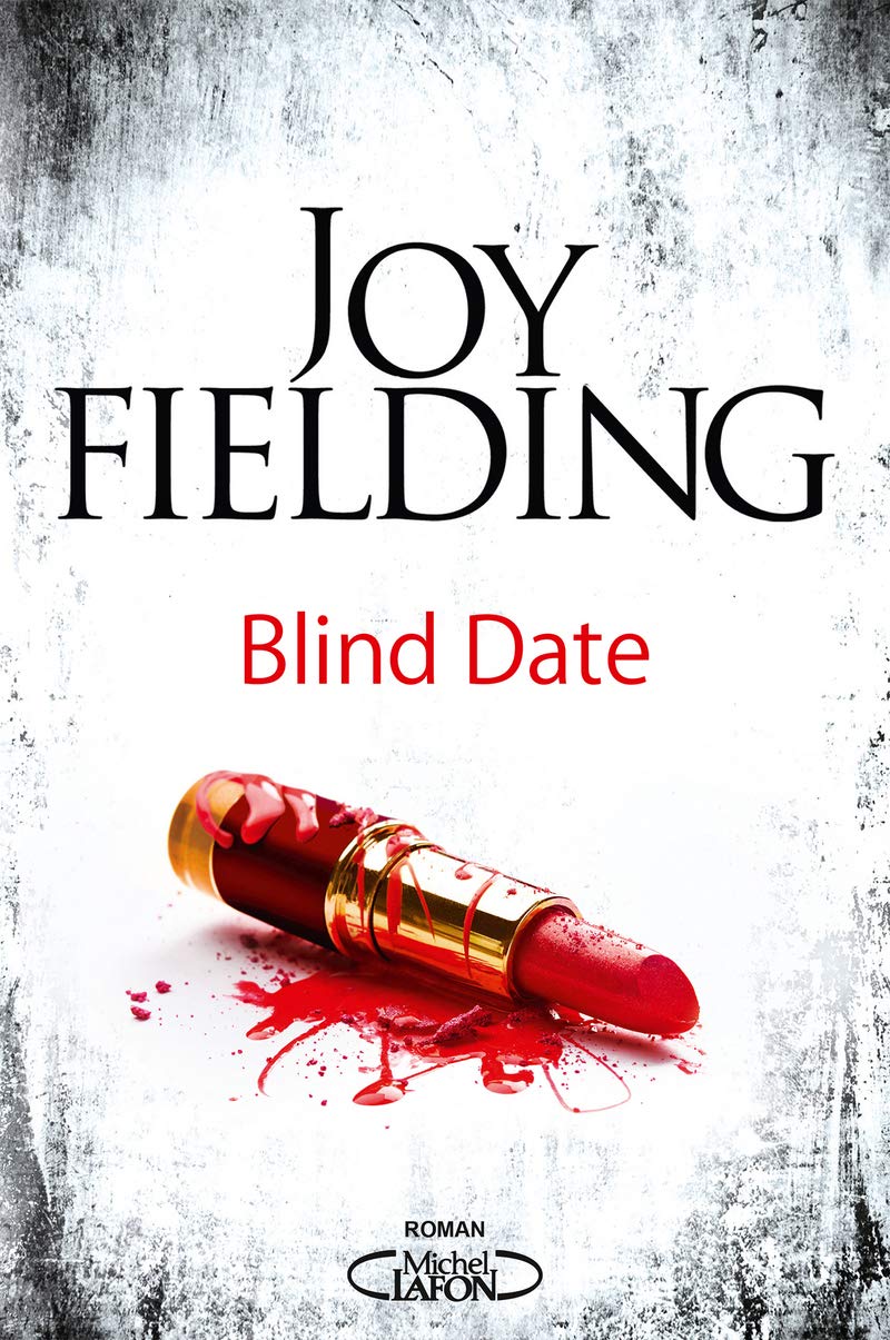 Livre Blind Date - Joy Fielding (Livre d'occasion) - ISBN 2749941407