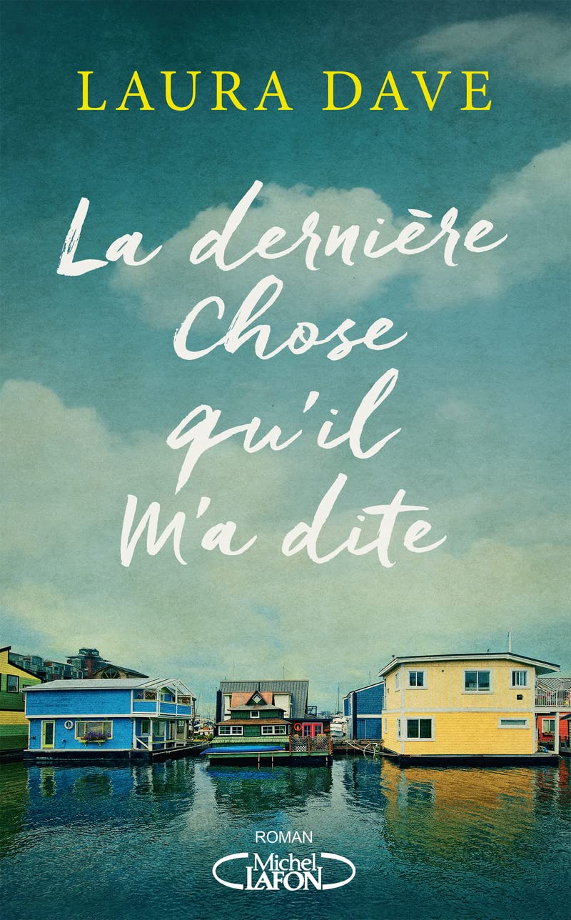Livre La dernière chose qu'il m'a dite - Laura Dave (Livre d'occasion) - ISBN 2749949270