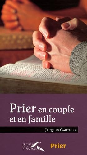 Livre Prier en couple et en famille - Jacques Gauthier (Livre d'occasion)