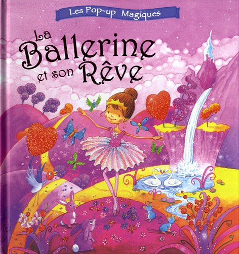 Les pop-up magiques : La ballerine et son rêve