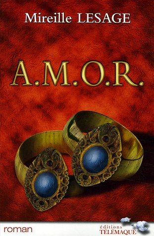 Livre A.M.O.R. (FR) - Mireille Lesage (Livre d'occasion) - ISBN 2753300275