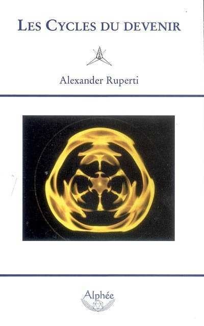 Livre Les cycles du devenir - Alexander Ruperti (Livre d'occasion) - ISBN 2753800405