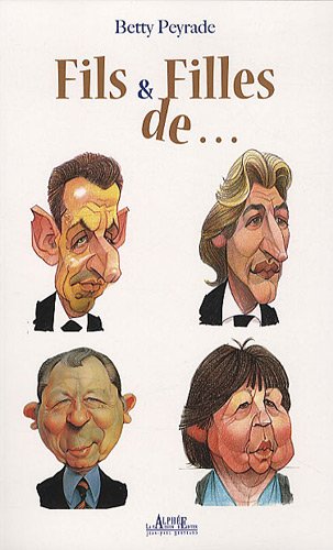 Livre Fils et filles de... - Betty Peyrade (Livre d'occasion) - ISBN 2753805601