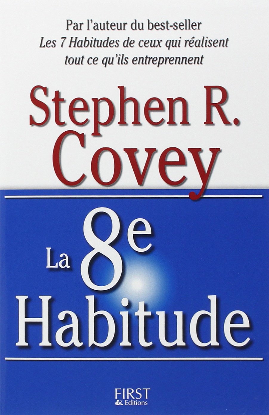 Livre La 8e habitude (Stephen R. Covey,) (Livre d'occasion) - ISBN 2754001174