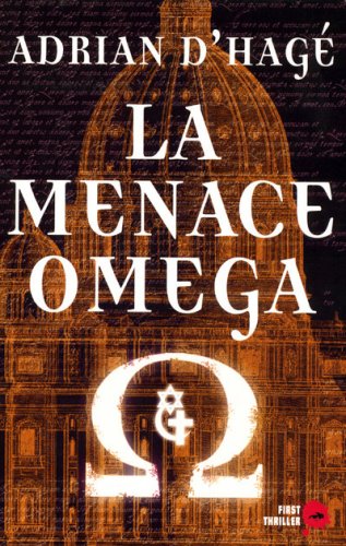 Livre La menace Omega - Adrian D'hagé (Livre d'occasion) - ISBN 2754005293
