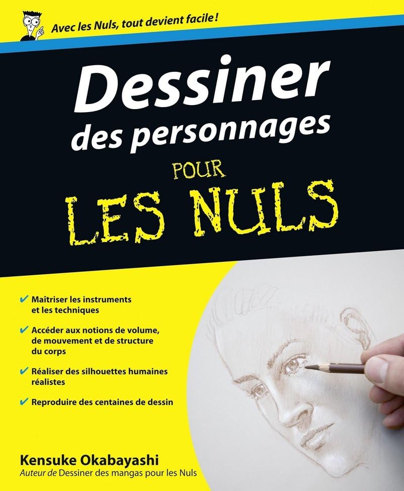 Pour Les Nuls : Dessiner des personnages pour les nuls - Kensuke Okabayashi