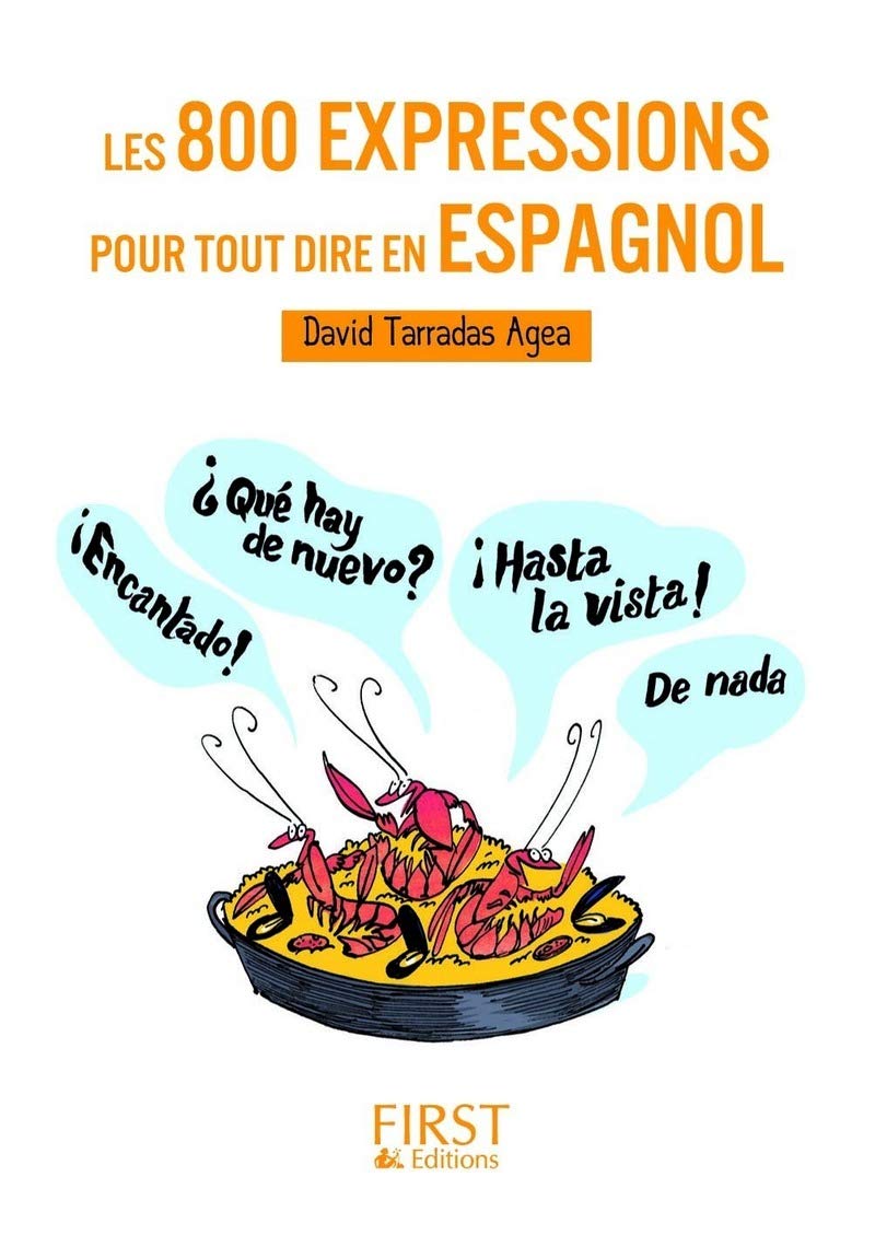 Livre Les 800 expressions pour tout dire en espagnol - David Tarrados Agea (Livre neuf)