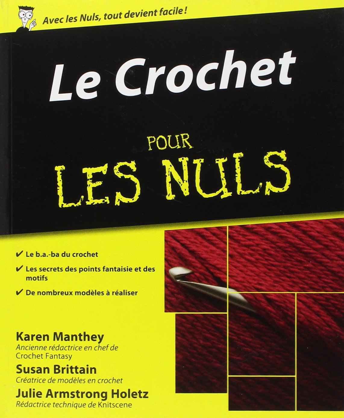 Livre Le crochet pour les nuls (Karen Manthey / Susan Brittain / Julie Armstrong) (Livre...