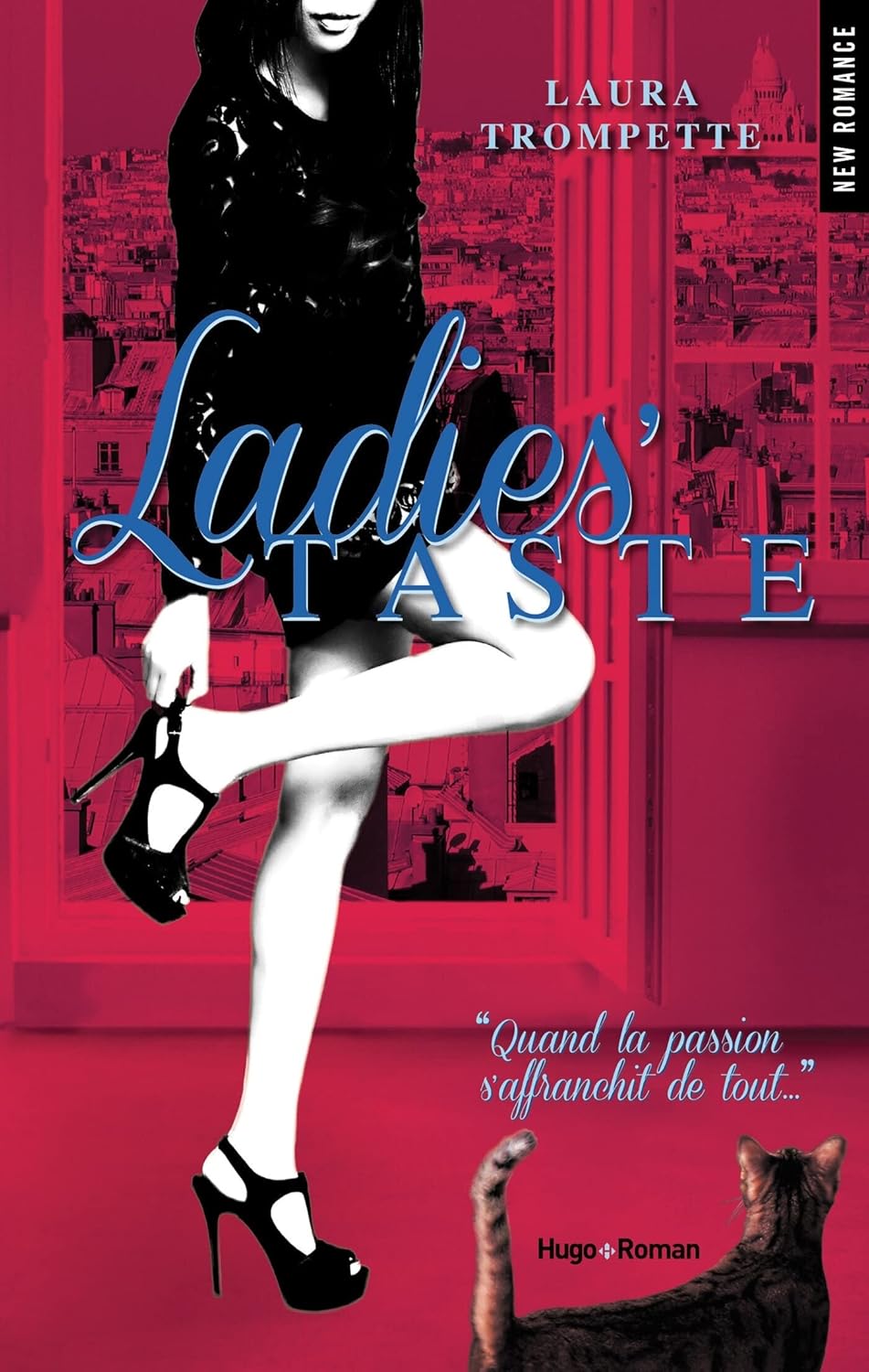 Livre Ladies' Taste : Quand la passion s'affranchit de tout... - Laura Trompette (Livre d'occasio...