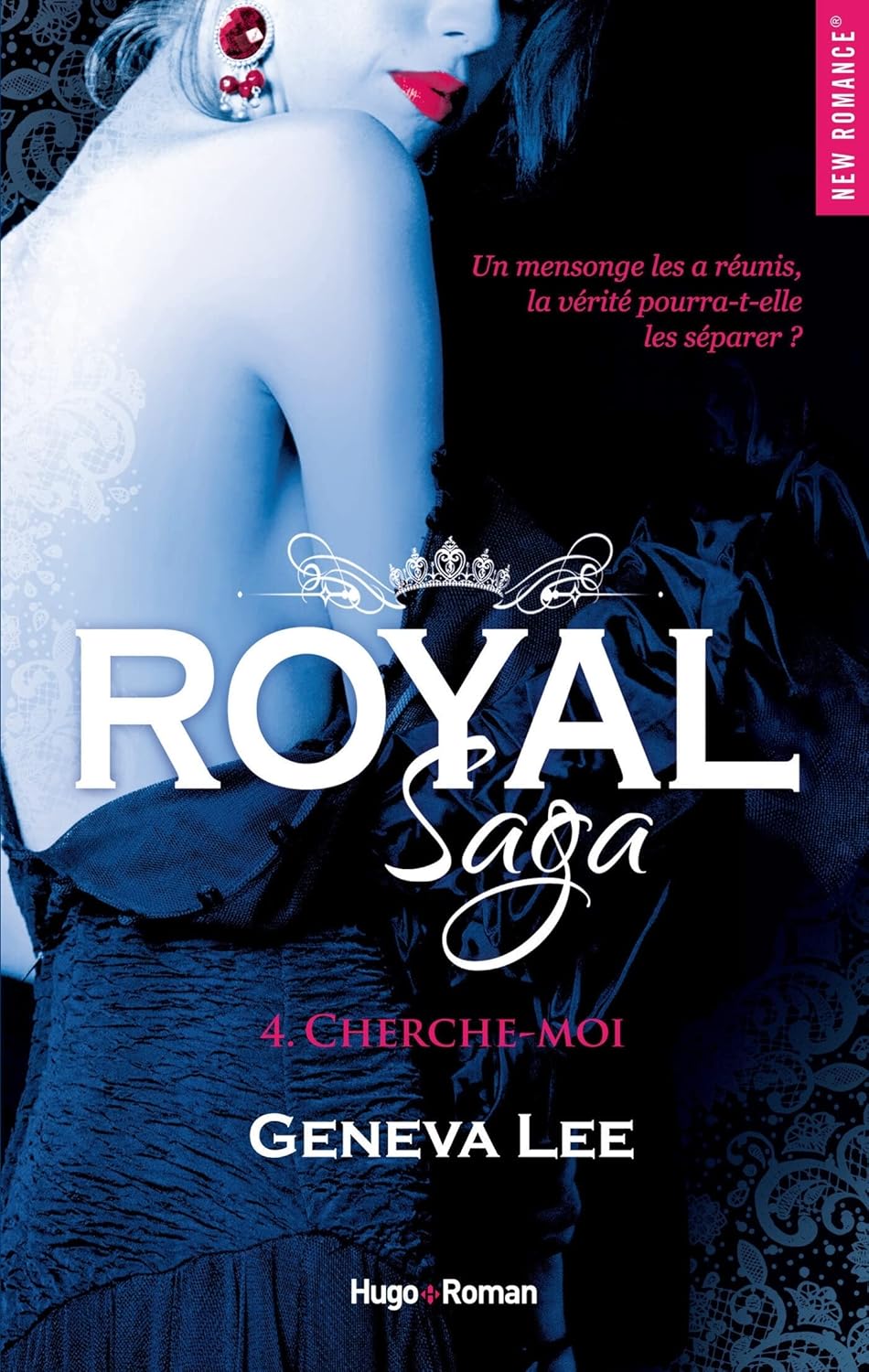 Royal Saga # 4 : Cherche-moi - Geneva Lee