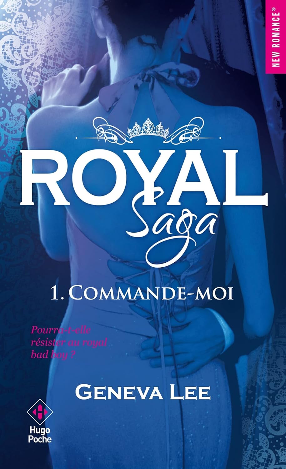 Royal Saga # 1 : Commande-moi - Geneva Lee