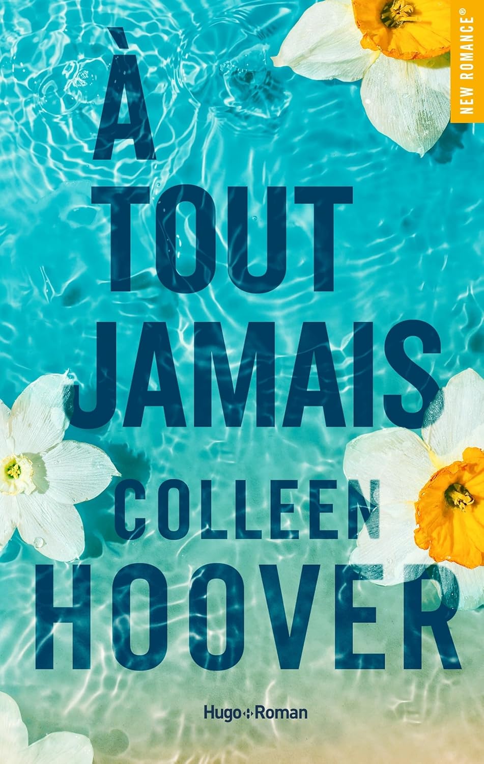 Livre À tout jamais - Colleen Hoover (Livre d'occasion) - ISBN 2755663456