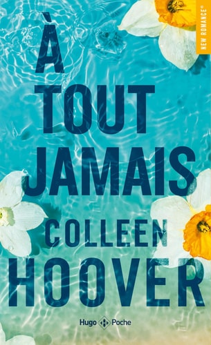 Livre À tout jamais (Colleen Hoover) (Livre neuf) - ISBN 2755670894