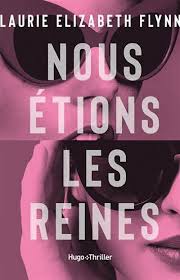 Livre Nous étions les reines - Laurie Elizabeth Flynn (Livre d'occasion) - ISBN 2755689455