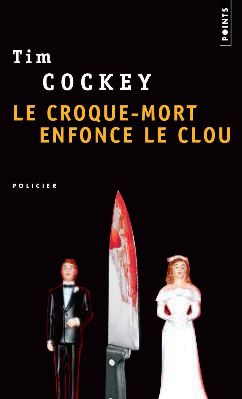Livre Le croque-mort enfonce le clou - Tim Cockey (Livre d'occasion) - ISBN 2757805177