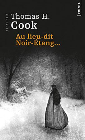 Livre Au lieu-dit noir-étang (Thomas H. Cook) (Livre d'occasion) - ISBN 2757820559