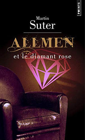 Livre Allmen et le diamant rose: roman (Martin Suter) (Livre d'occasion) - ISBN 2757830236