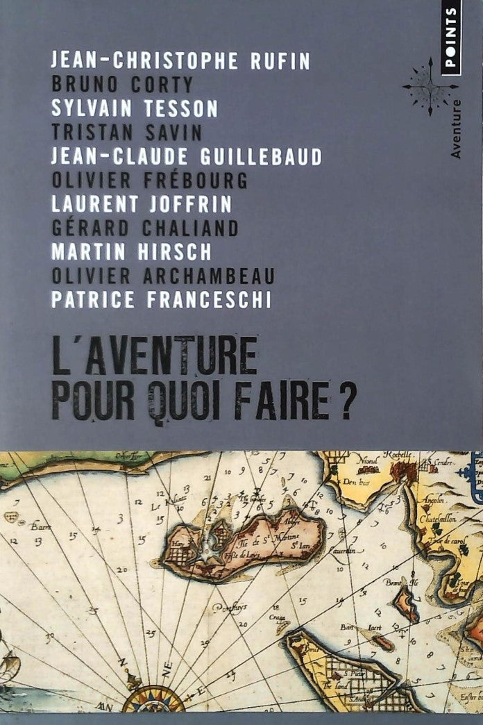 Livre L'aventure pour quoi faire ? - Collectif (Livre d'occasion) - ISBN 2757834002