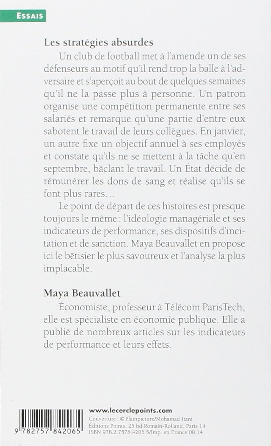 Les Stratégies absurdes ((réédition)): Comment faire pire en croyant faire mieux (Maya Beauvallet)