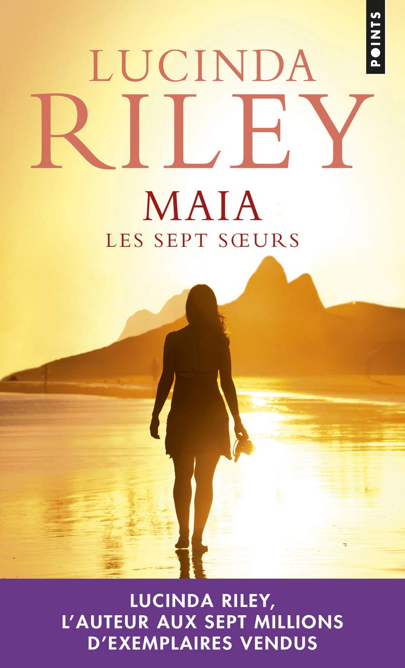 Les sept sœurs # 1 : Maia - Lucinda Riley