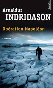 Opération Napoléon - Arnaldur Indridason