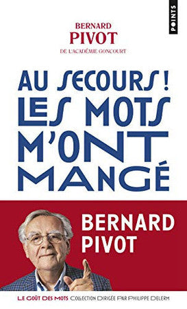 Livre Au secours ! les mots m'ont mangé (Bernard Pivot) (Livre d'occasion) - ISBN 275786405X