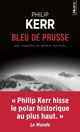 Bleu de Prusse : Une enquête de Bernie Gunther - Philip Kerr