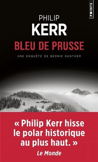 Livre Bleu de Prusse : Une enquête de Bernie Gunther - Philip Kerr (Livre d'occasion) - ISBN 2757...