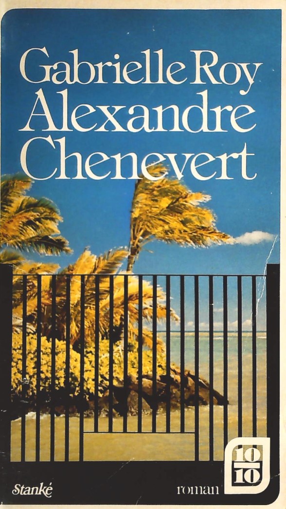 Livre Alexandre Chenevret - Gabrielle Roy (Livre d'occasion) - ISBN 276040014X