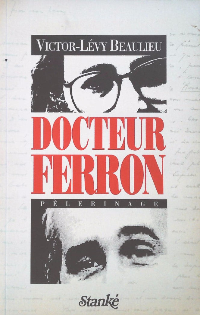 Livre Doctor Ferron (Victor Lévy Beaulieu) (Livre d'occasion) - ISBN 2760403769