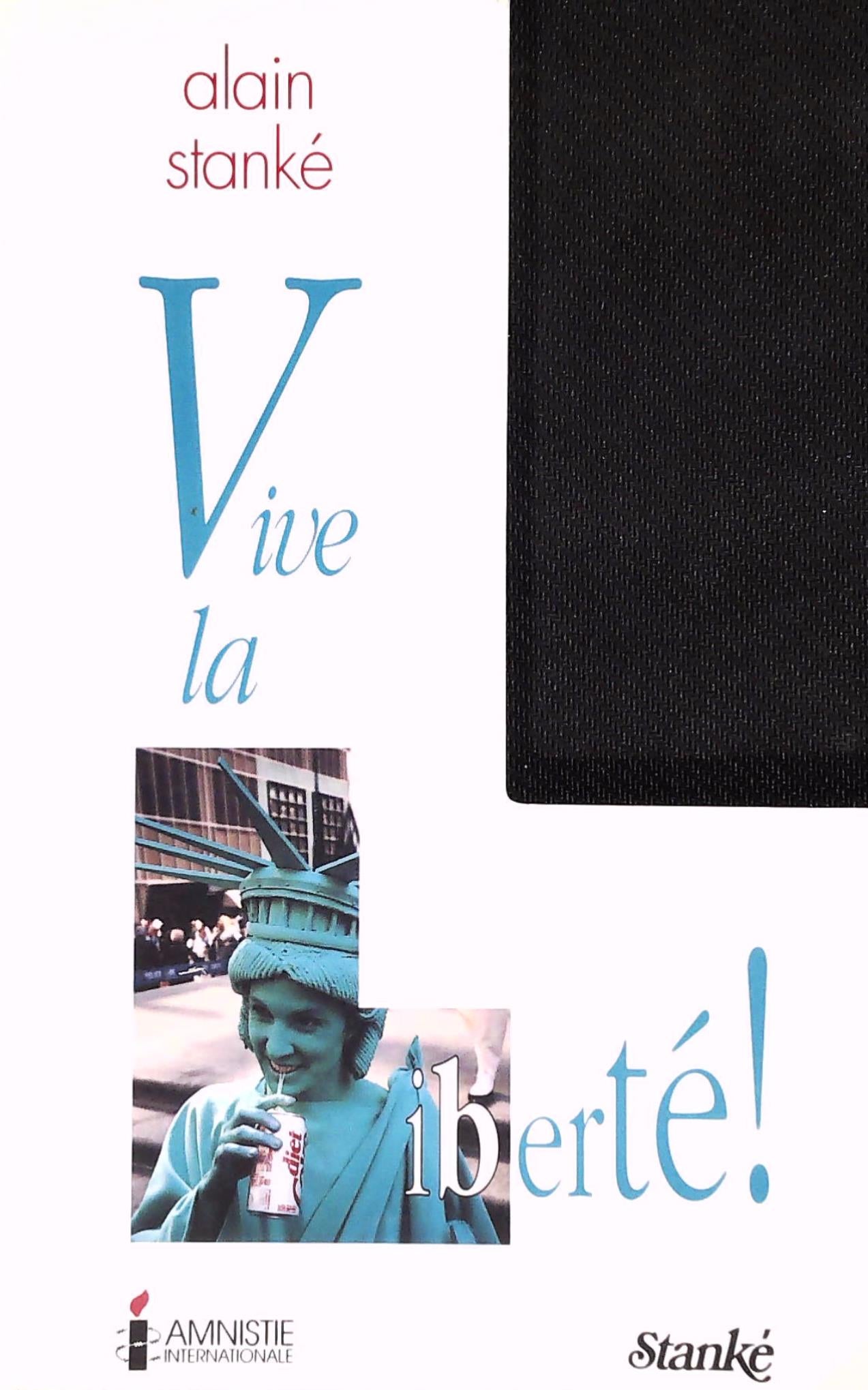 Livre Vive la liberté - Alain Stanké (Livre d'occasion) - ISBN 2760404048