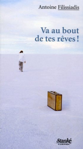 Livre Va au bout de tes rêves! (Antoine Filissiadis) (Livre d'occasion) - ISBN 2760410374